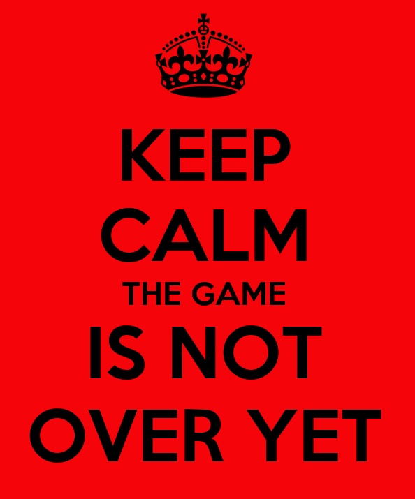 https://keepcalms.com/p/keep-calm-the-game-is-not-over-yet/