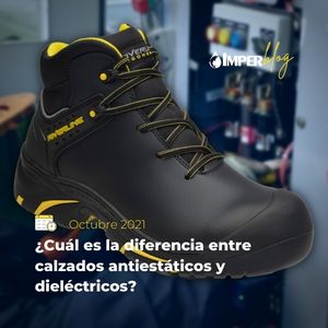 ¿Cuál es la diferencia entre calzados antiestáticos y dieléctricos?