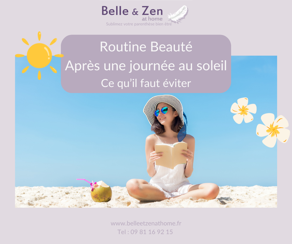 Routine beauté "Après une journée au soleil" dernière partie