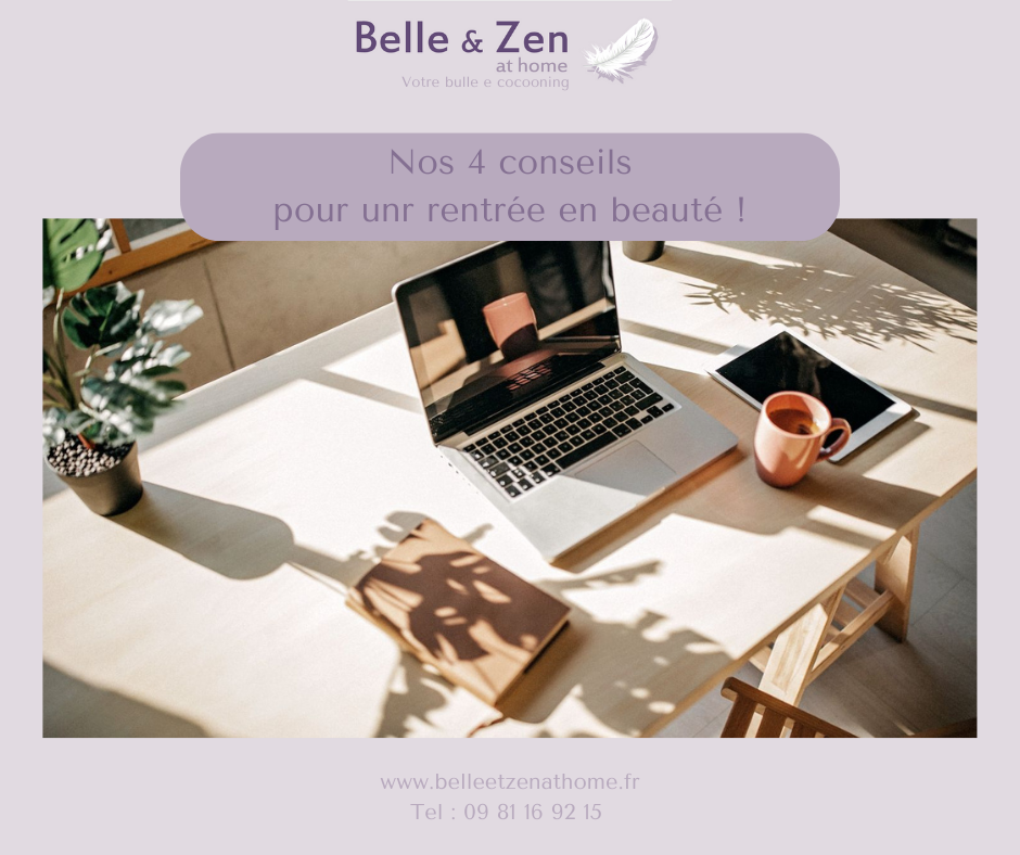 Nos 4 conseils, pour une rentrée en beauté !