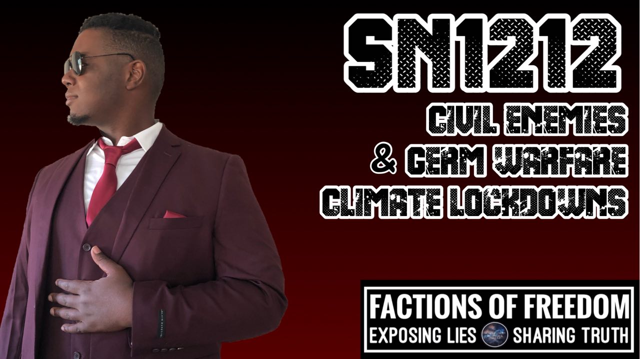 SN1212: Civil Enemies, Germ Warfare & Climate Lockdowns ⚠️
