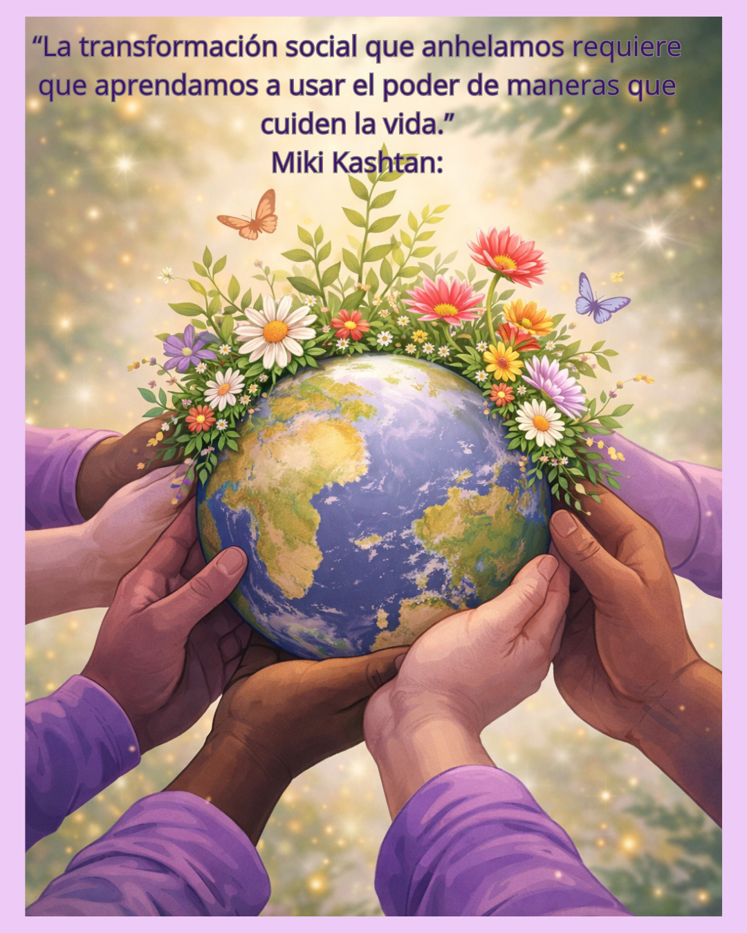 8 de marzo: reflexiones sobre poder, cuidado y humanidad compartida