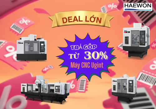 Trả góp máy CNC Ugint chỉ cọc từ 30%?