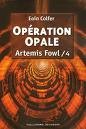 Artémis Fowl 4- Opération Opale