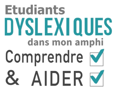 Module d'accompagnement des enseignants du supérieur pour aider leurs étudiants dyslexiques.