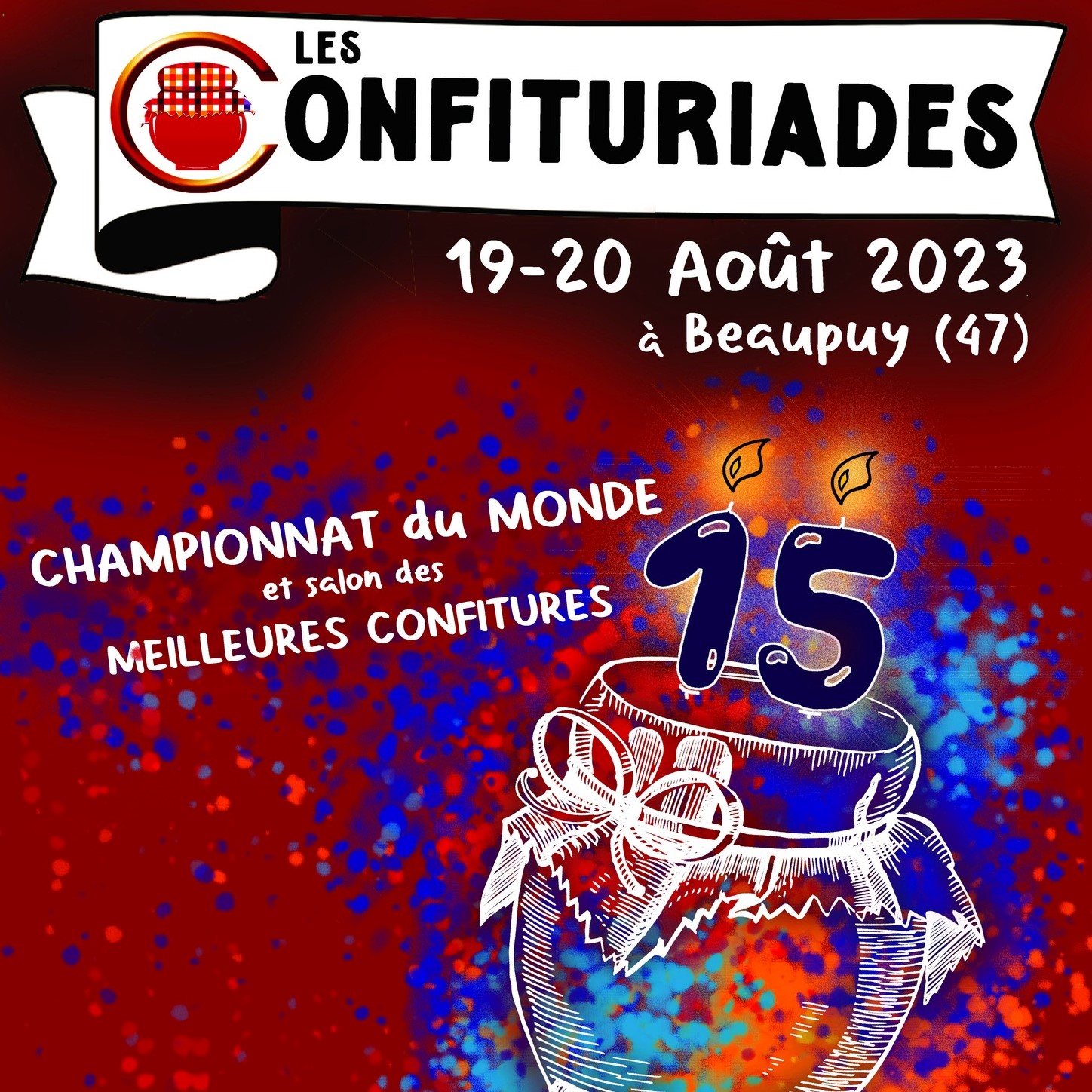 Confituriades 2023, les 19 et 20 août à Beaupuy (47-Lot-et-Garonne)