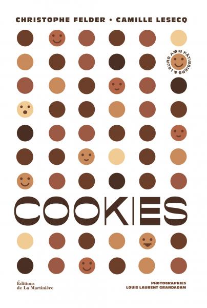 Le nouveau livre du duo de pâtissiers Christophe Felder et Camille Lesecq dédié aux cookies !