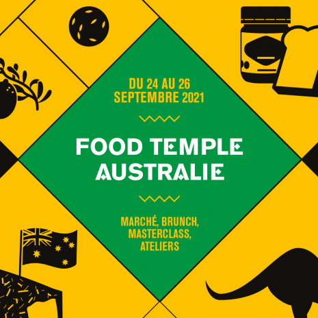 PARIS : Food Temple Australie au Carreau du Temple du 24 au 26 septembre