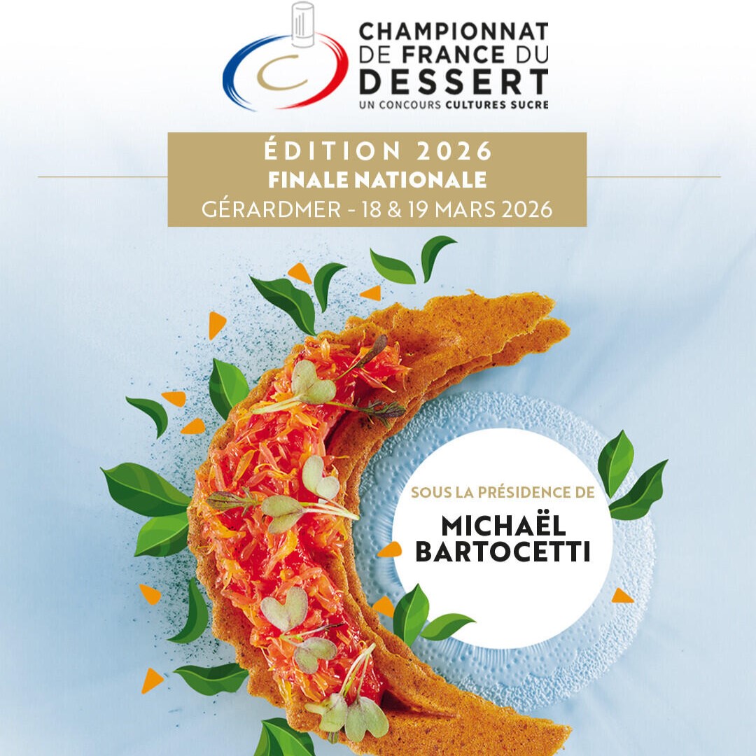 Championnat de France du Dessert 2026: Appel à candidature