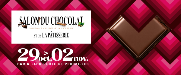 Salon du Chocolat et de la Pâtisserie - Paris du 29 octobre au 2 novembre 2025