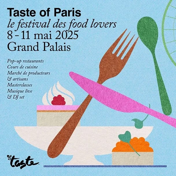 Taste of Paris 2025 de retour au Grand Palais du 8 au 11 mai