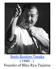 田中光四郎宗師/ SOUSHI:TANAKA KOSHIRO - hikoryu-taijutsu 田中光四郎宗師/ SOUSHI:TANAKA KOSHIRO - hikoryu-taijutsu