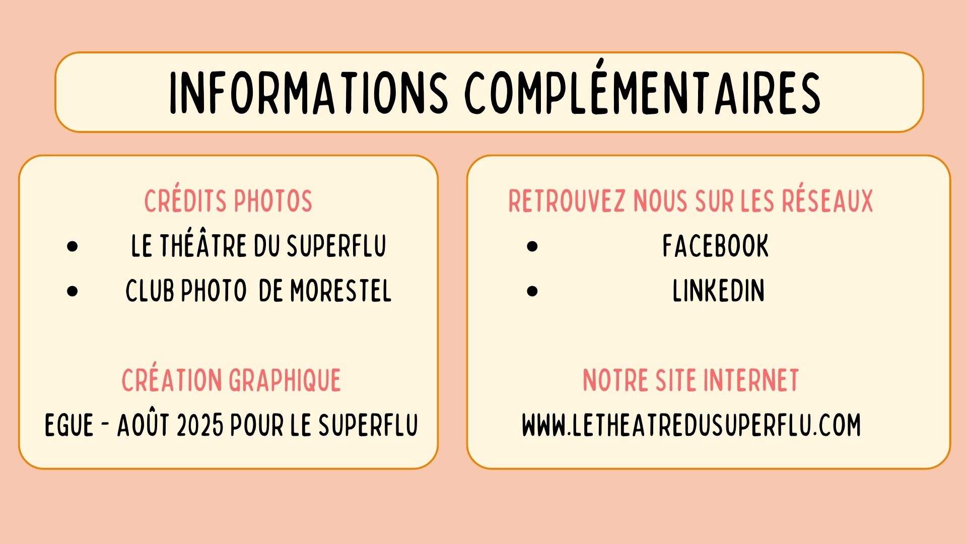 Les crédits et les petites mains qui travaillent dans l'ombre - Saison 2025/2026 - Crédits photos et images : Le théâtre du Superflu - Création EGUE Août 2025