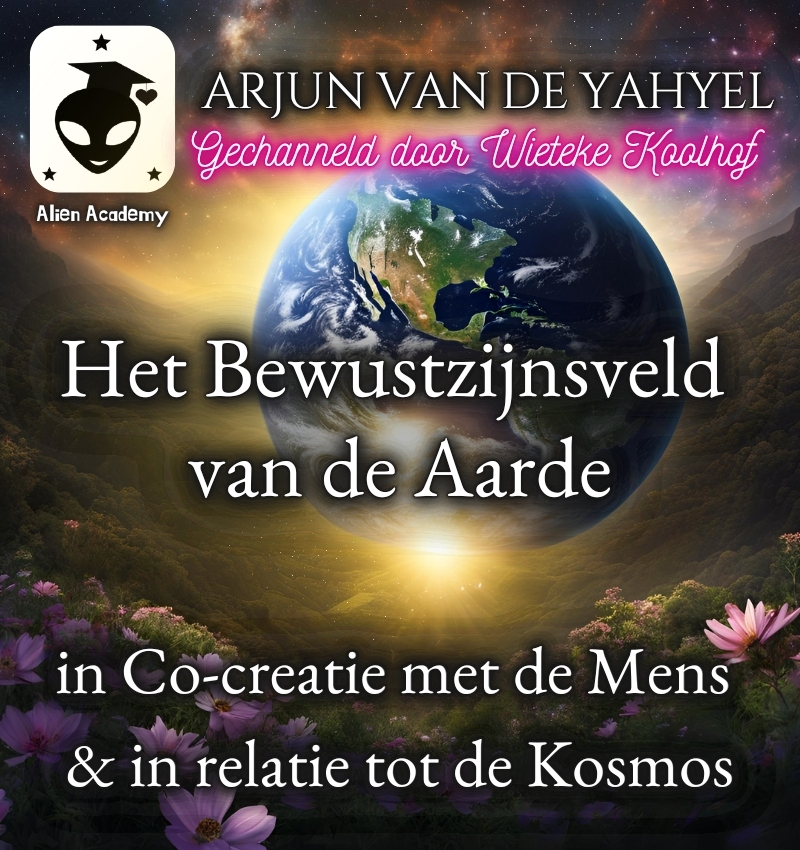Het Bewustzijnsveld van de Aarde – in co-creatie met de Mens & in relatie tot de Kosmos