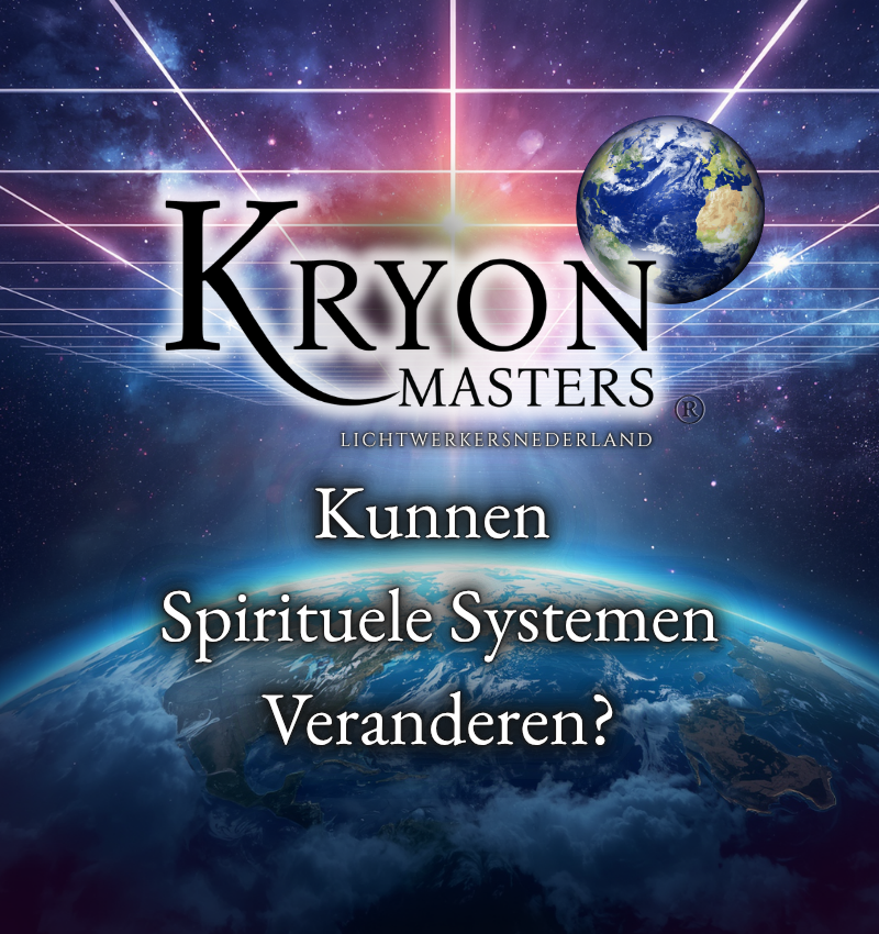Kunnen Spirituele Systemen veranderen?