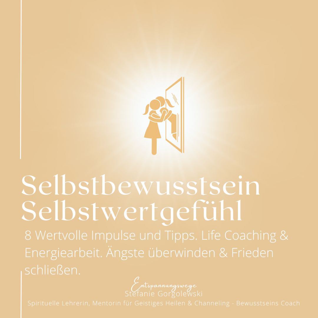 Selbstbewusstsein - Selbstwertgefühl