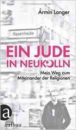 Ein Jude in Neukölln | Preis 19,95 € | 09-2016 Aufbau Verlag
