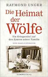 Ein Kriegsenkel auf den Spuren seiner Familie Eine Familienchronik | Preis 19,99 € | 03-2016 Europaverlag