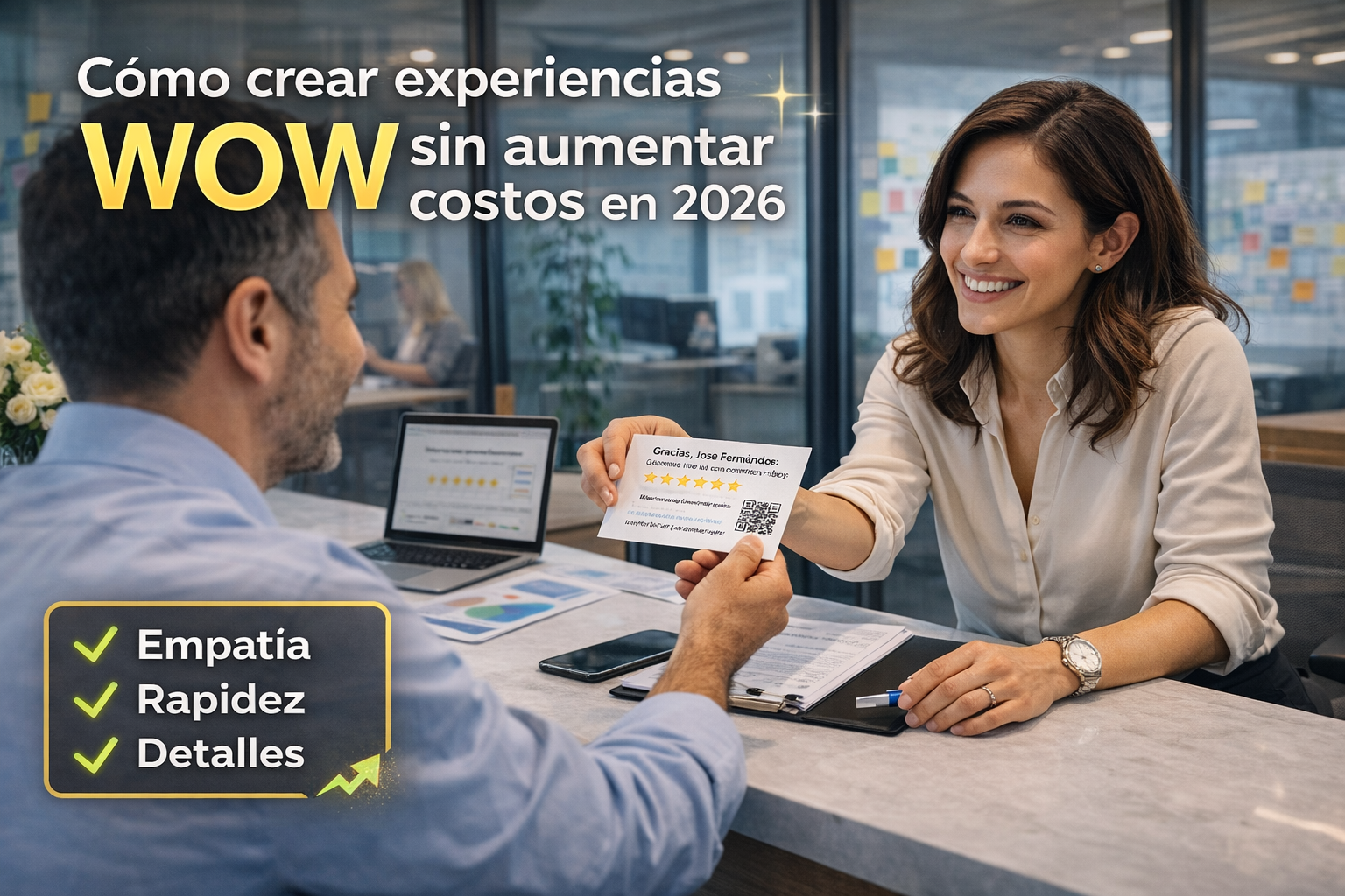 Cómo crear experiencias WOW en atención al cliente sin aumentar costos en 2026