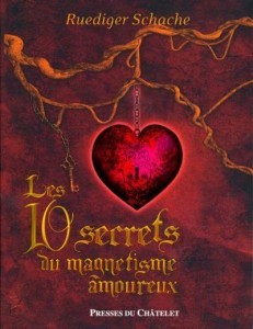 Les 10 secrets de magnétisme amoureux