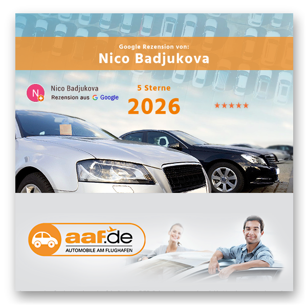2026 - Kundenmeinung von Nico Badjukova fuer AAF.DE GMBH | AUTOMOBILE AM FLUGHAFEN