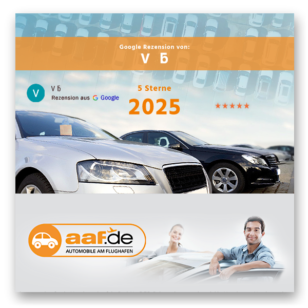 2025 - Kundenmeinung von V Б fuer AAF.DE GMBH | AUTOMOBILE AM FLUGHAFEN, Hamburg Norderstedt | Gebraucht-Auto kaufen im Raum Hamburg