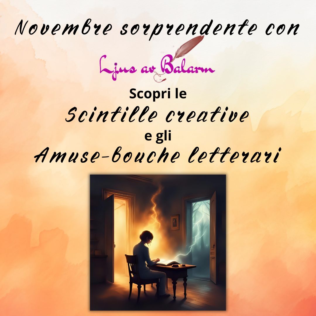 Novembre di creatività: scintille creative e amuse-bouche letterari.