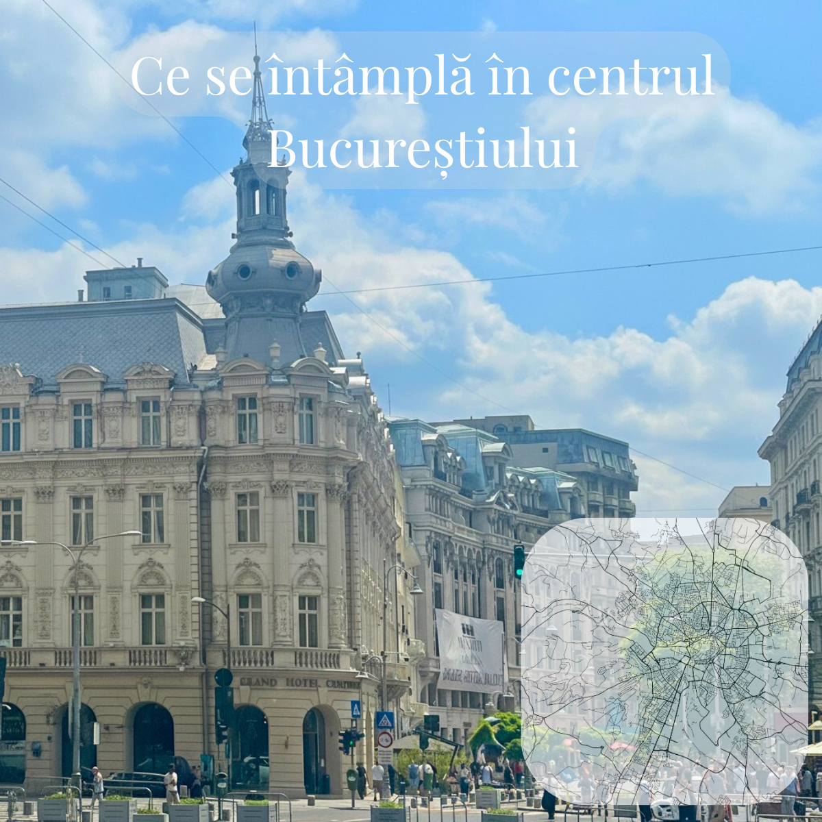 Ce se întâmplă în centrul Bucureștiului
