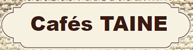 Cafés Taine