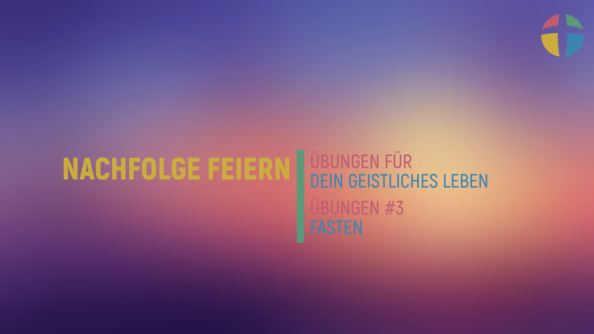 Nachfolge feiern! #3 Fasten