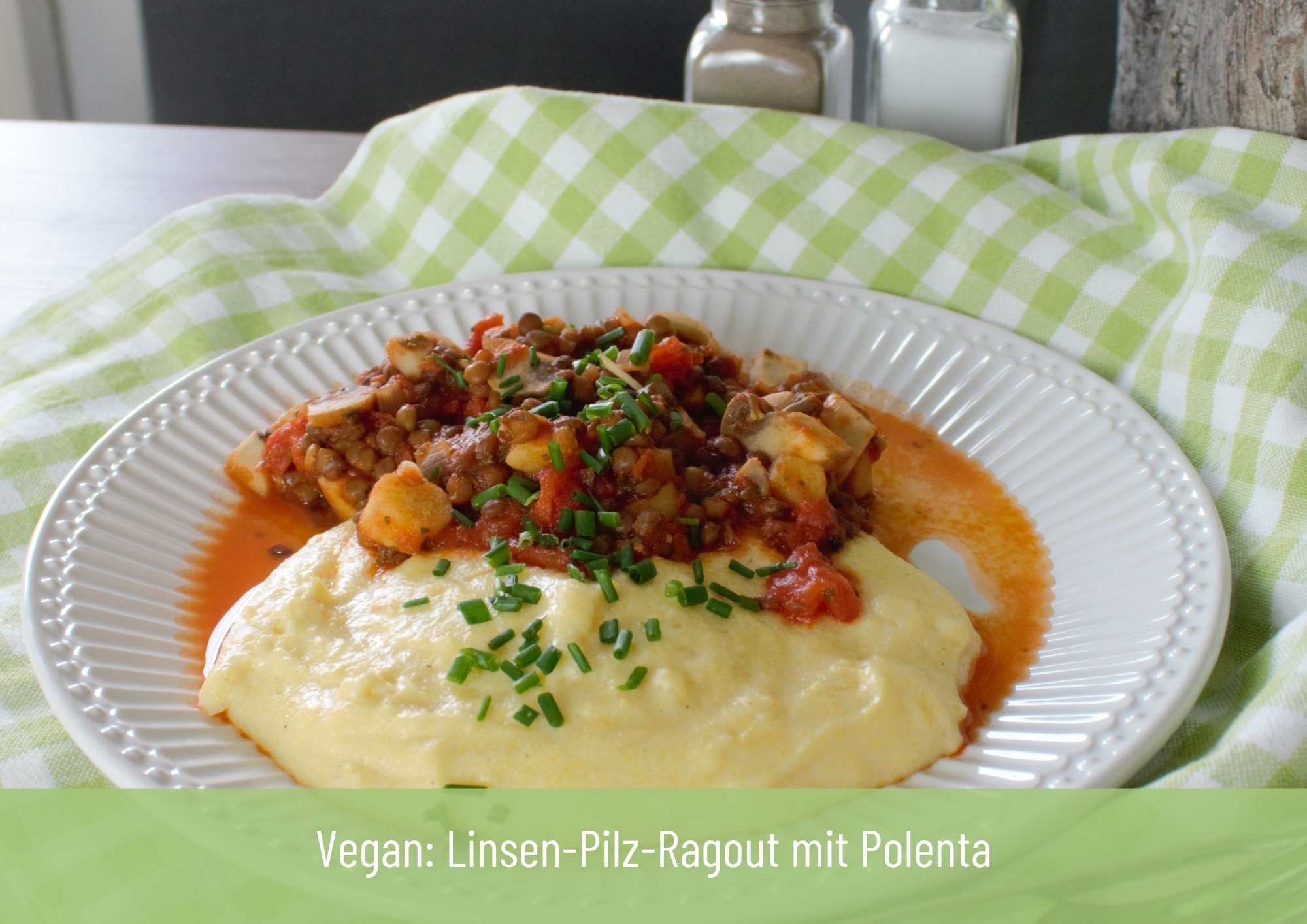 Veganes Linsen-Pilz-Ragout mit Creme-Polenta