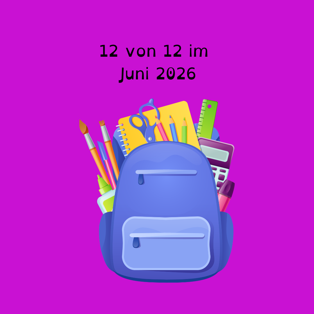 12 von 12 im Juni 2026