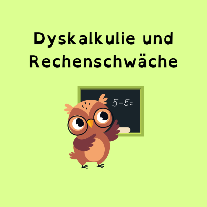 Dyskalkulie und Rechenschwäche