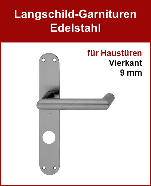 Langschild-Garnituren Edelstahl, für Haustüren, Vierkant 9 mm