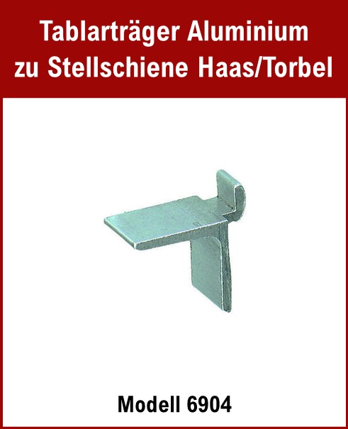 Tablarträger Aluminium - passend zu Stellschiene Haas / Torbel