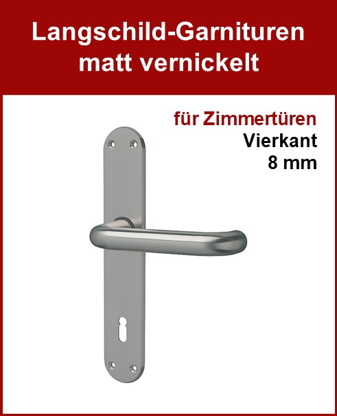 Langschild-Garnituren matt vernickelt, für Zimmertüren, Vierkant 8 mm