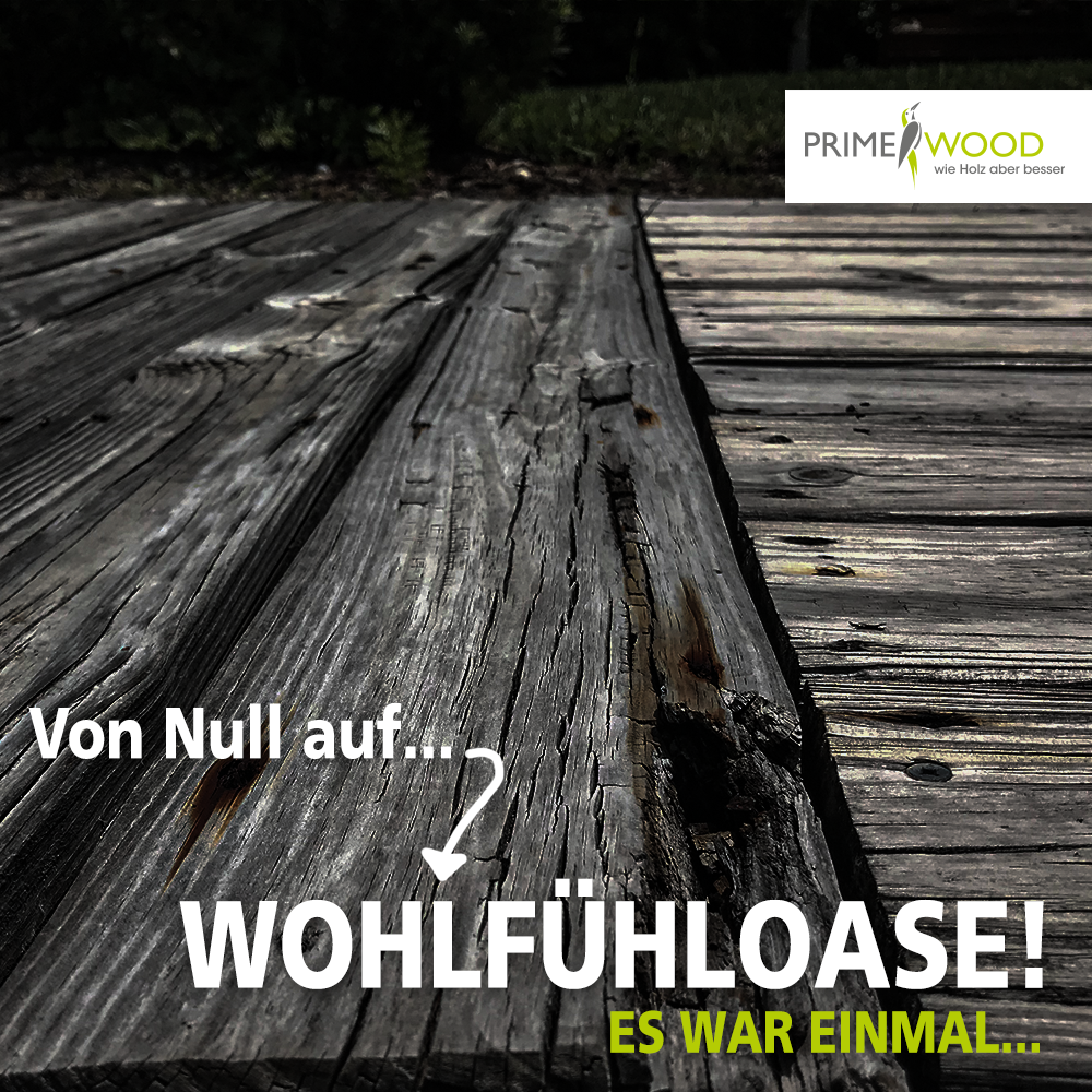 Von Null auf Wohlfühloase - Aus alt wird neu!