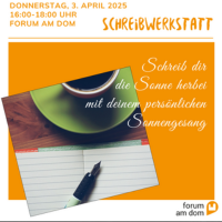 ENTFÄLLT! Schreib dir die Sonne herbei - Schreibwerkstatt zum Sonnengesang