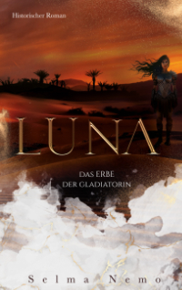 Luna - Das Erbe der Gladiatorin Cover