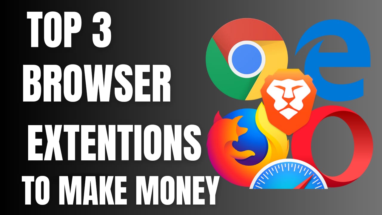 Boost Your Income: The Top 3 Browser Extensions for Earning Money