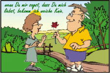 Wenn du mir sagst, dass du mich liebst, bekomm ich weiche Knie.