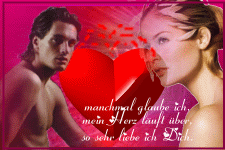 Manchmal glaube ich, mein Herz läuft über, so sehr liebe ich dich.