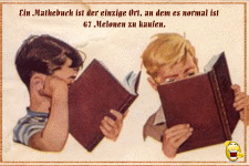 Ein Mathebuch ist der einzige Ort, an dem es normal ist, 67 Melonen zu kaufen.