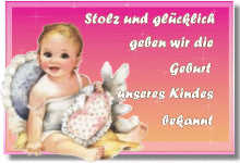 Stolz und glücklich geben wir die Geburt unseres Kindes bekannt