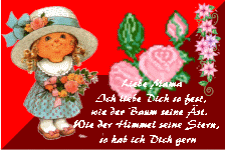 Liebe Mama - ich liebe dich so fest, wie der Baum seine Äst. Wie der Himmel seine Sterne, so hab ich dich gerne.