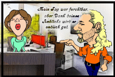 Mein Tag war furchtbar, aber Dank deines Anblicks wird er endlich gut.