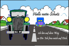 Hallo mein Schatz. Ich bin auf dem Weg zu dir. Ich freu mich auf dich.