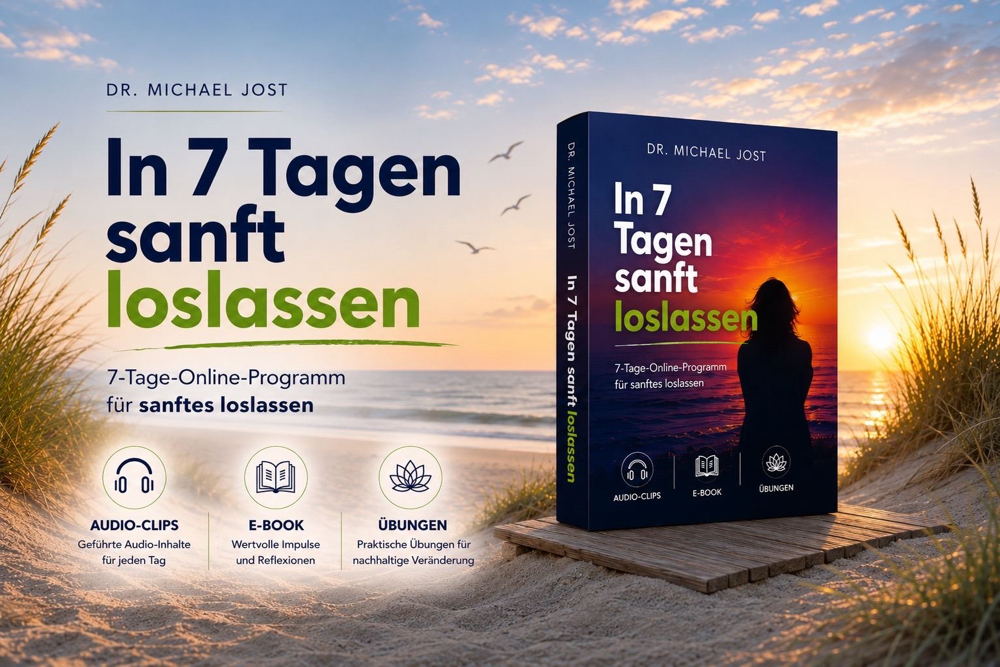 Startseite loslassen lernen online Doktor Michael Jost, Self Care Pakete Audio E-Book Übung loslassenlernen-online.de