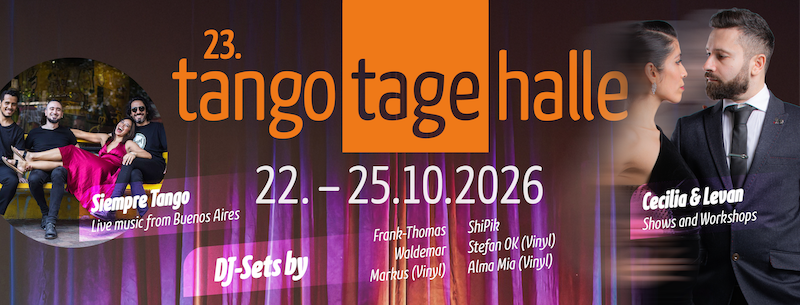 23. TangoTageHalle, 22.-25.10.2026, Halle (Saale)