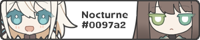Nocturne#0097a2 / mofu教様